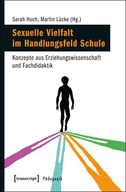 Cover: 9783837629613 | Sexuelle Vielfalt im Handlungsfeld Schule | Sarah Huch (u. a.) | Buch