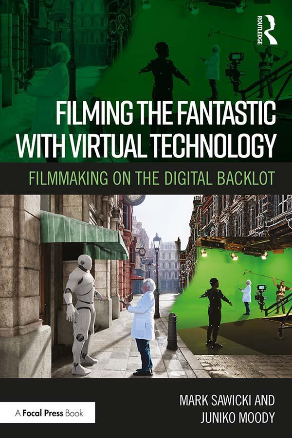 Cover: 9780367354213 | Filming the Fantastic with Virtual Technology | Mark Sawicki (u. a.)