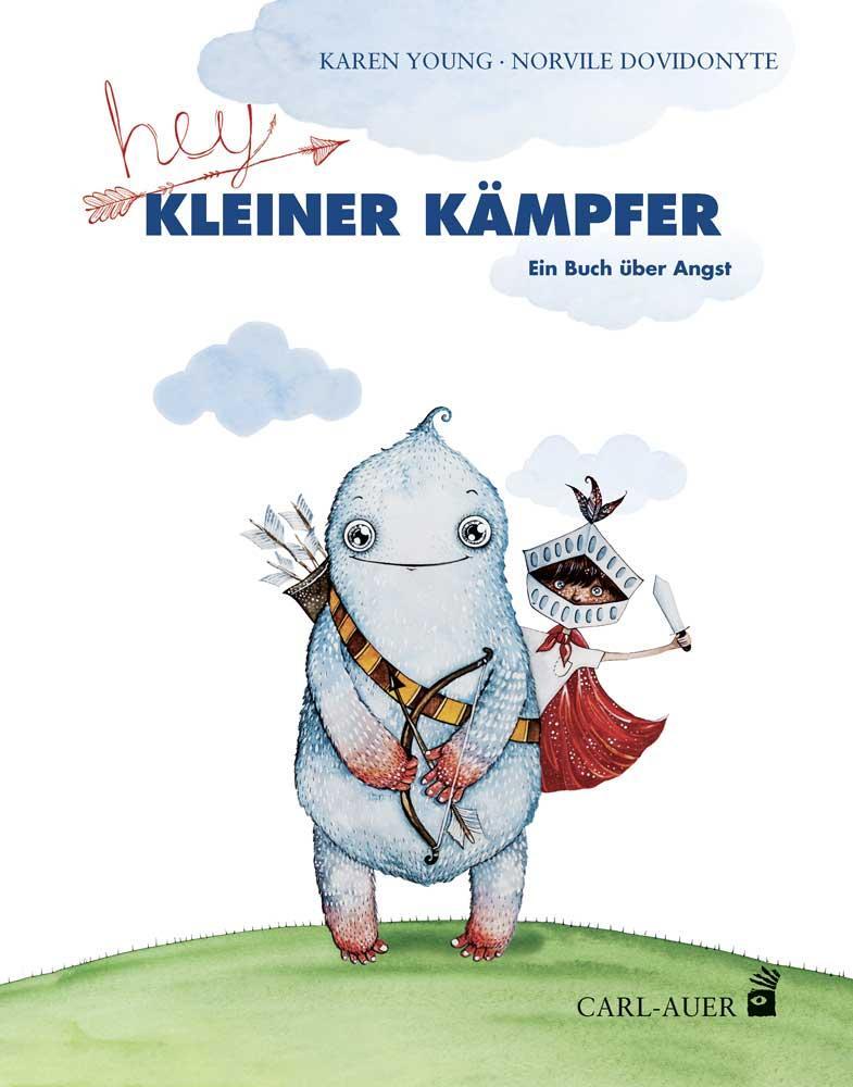 Cover: 9783849703288 | Hey, kleiner Kämpfer | Ein Buch über Angst | Karen Young | Buch | 2019