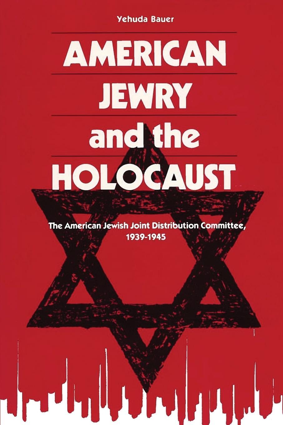 Cover: 9780814343487 | American Jewry and the Holocaust | Yehuda Bauer | Taschenbuch | 2017