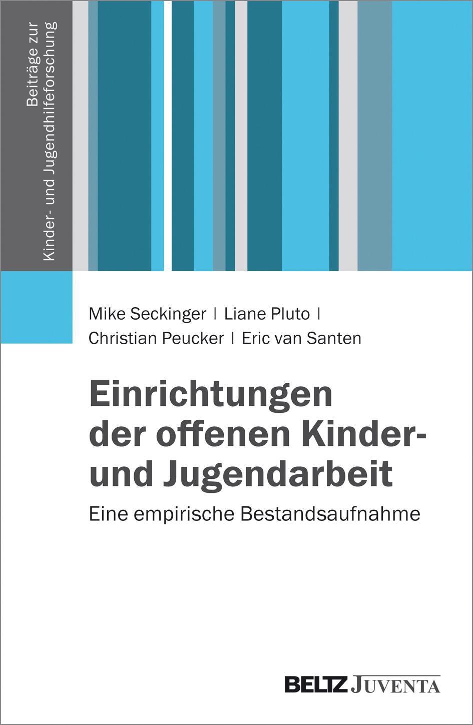 Cover: 9783779933816 | Einrichtungen der offenen Kinder- und Jugendarbeit | Seckinger | Buch