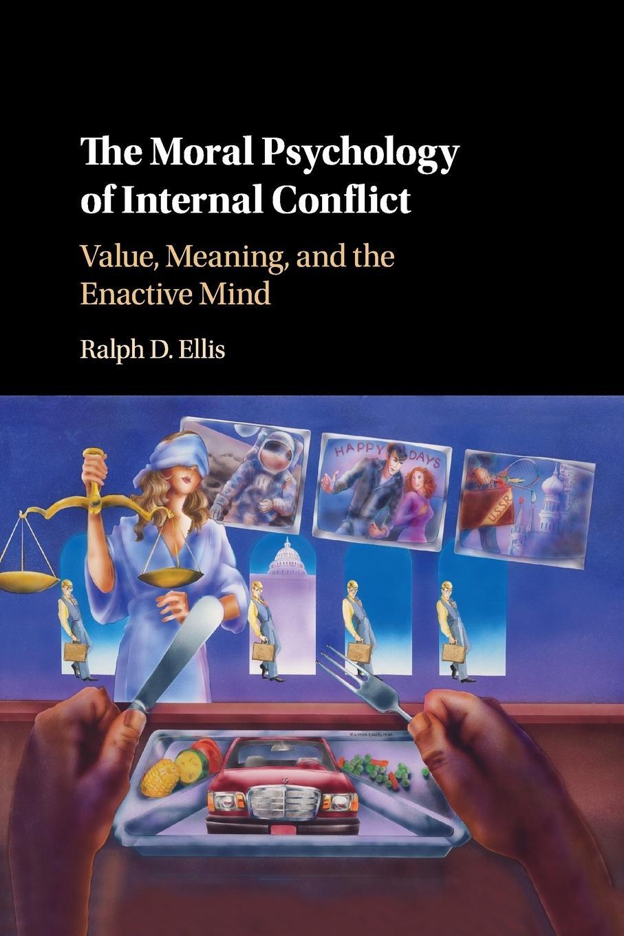 Cover: 9781108713764 | The Moral Psychology of Internal Conflict | Ralph D. Ellis | Buch