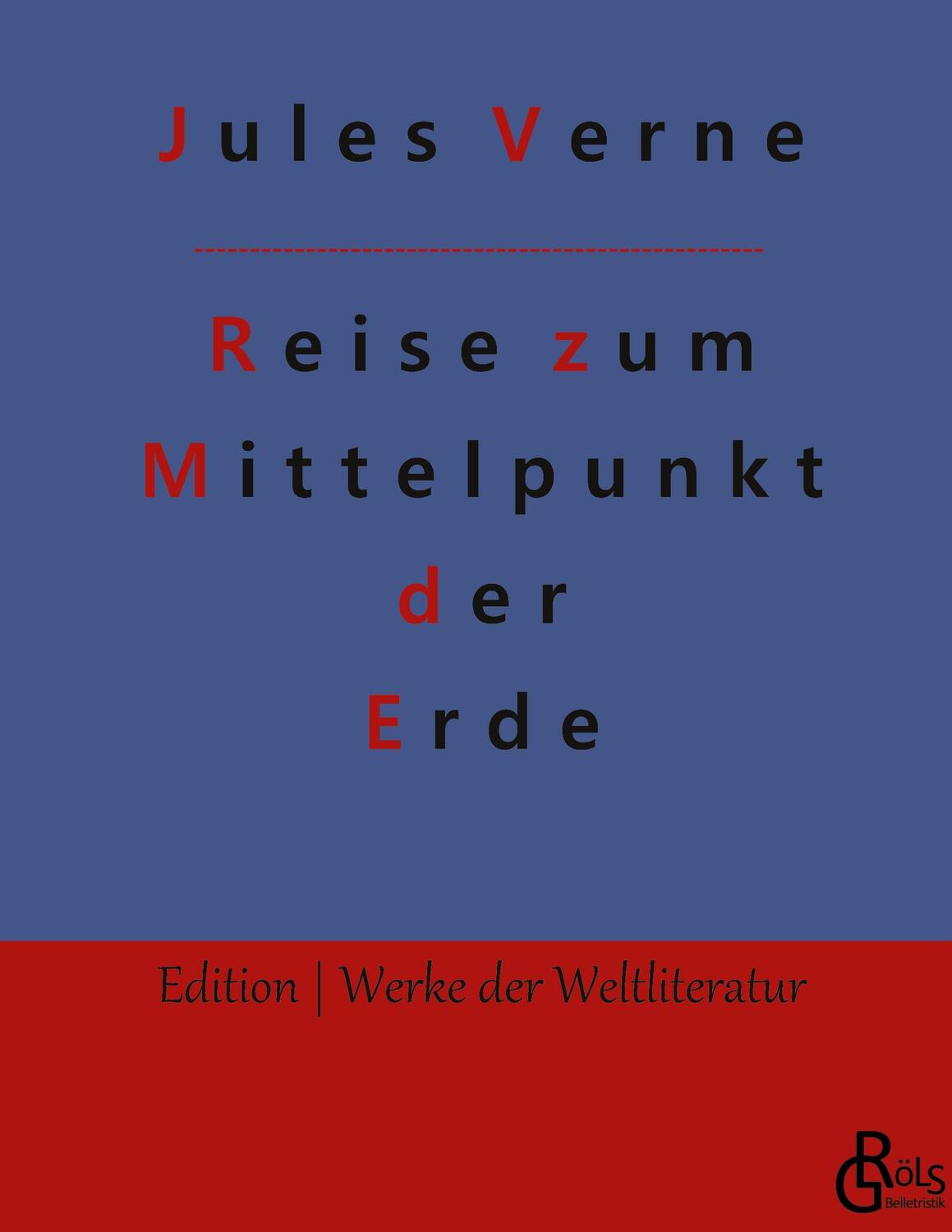 Cover: 9783988286413 | Reise zum Mittelpunkt der Erde | Jules Verne | Buch | 240 S. | Deutsch