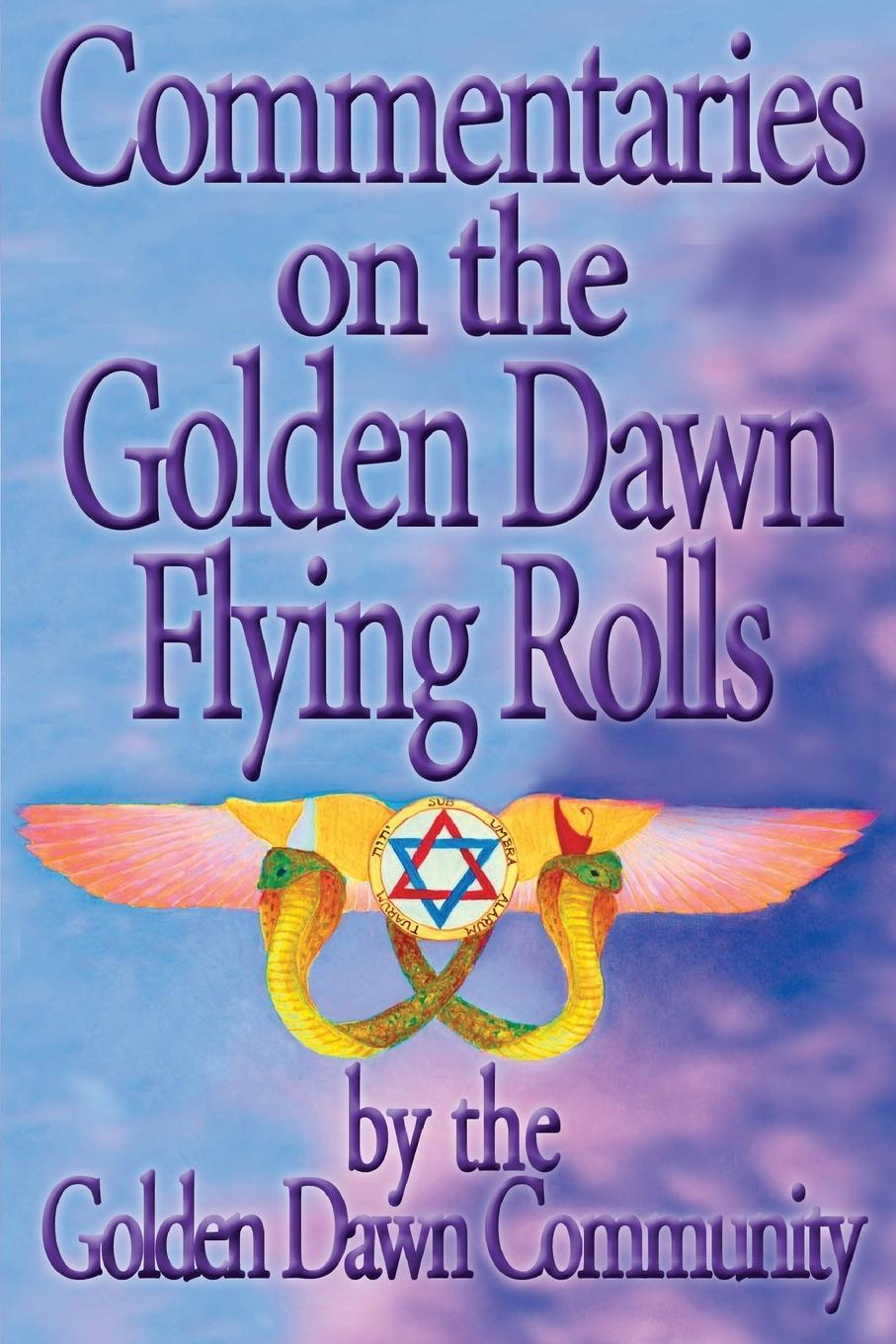 Cover: 9781908705075 | Commentaries on the Golden Dawn Flying Rolls | Taschenbuch | Paperback