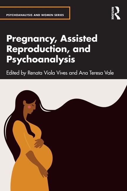 Cover: 9781032639826 | Pregnancy, Assisted Reproduction, and Psychoanalysis | Vale (u. a.)