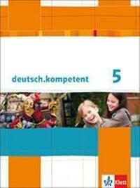 Cover: 9783123160011 | deutsch.kompetent. Schülerbuch mit Onlineangebot 5. Klasse....