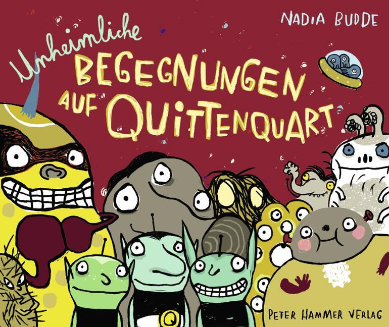 Cover: 9783779502944 | Unheimliche Begegnungen auf Quittenquart | Nadia Budde | Buch | 32 S.