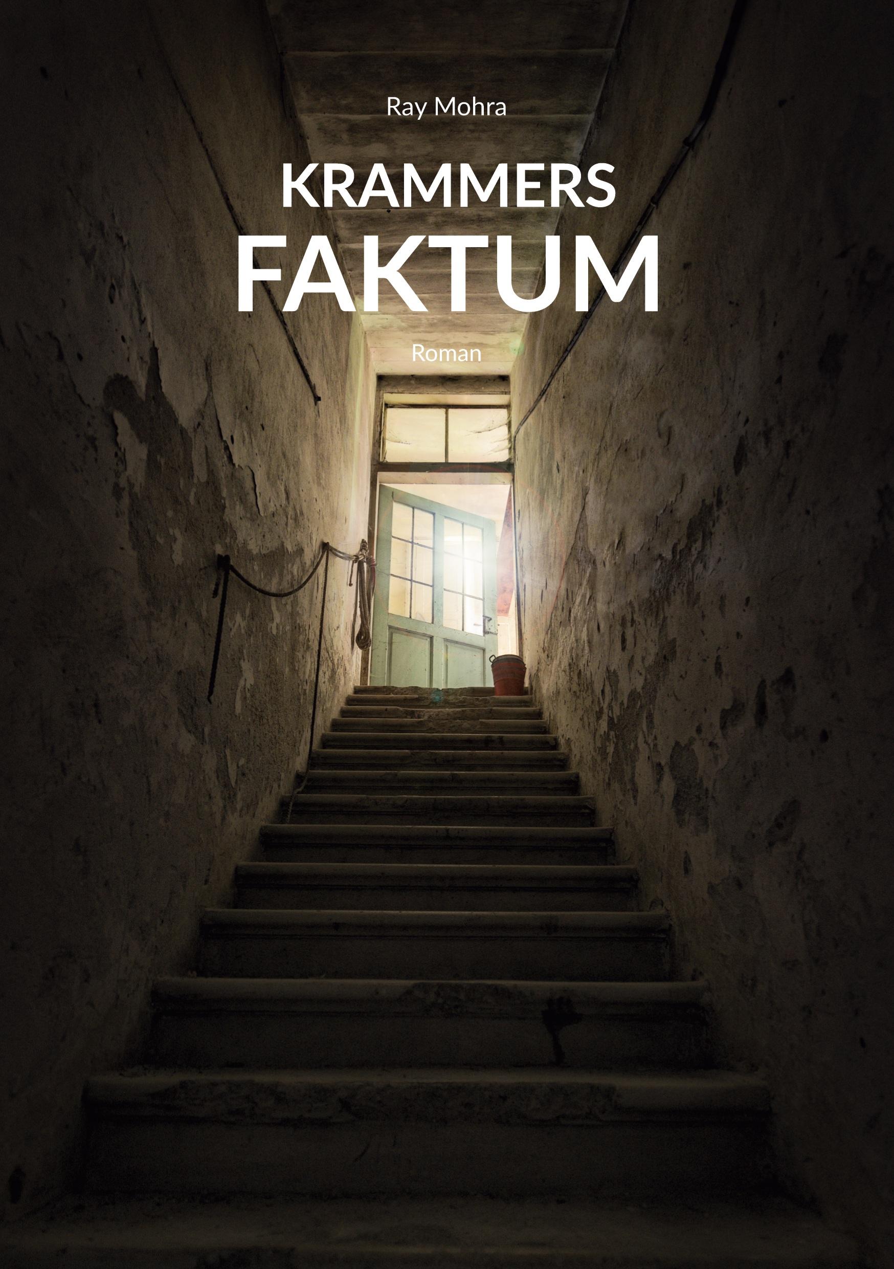 Cover: 9783758314407 | Krammers Faktum | Ray Mohra | Taschenbuch | 376 S. | Deutsch | 2024