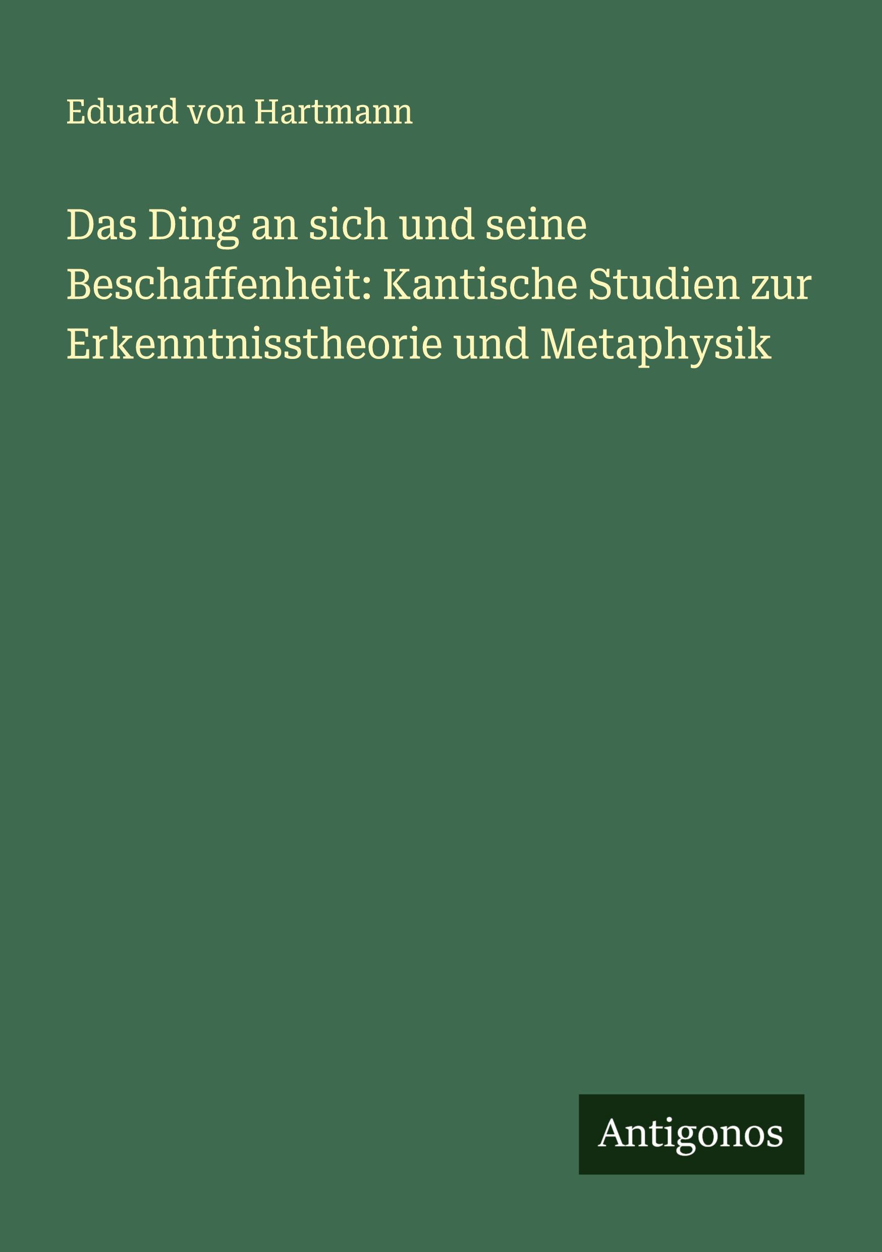 Cover: 9783386408226 | Das Ding an sich und seine Beschaffenheit: Kantische Studien zur...