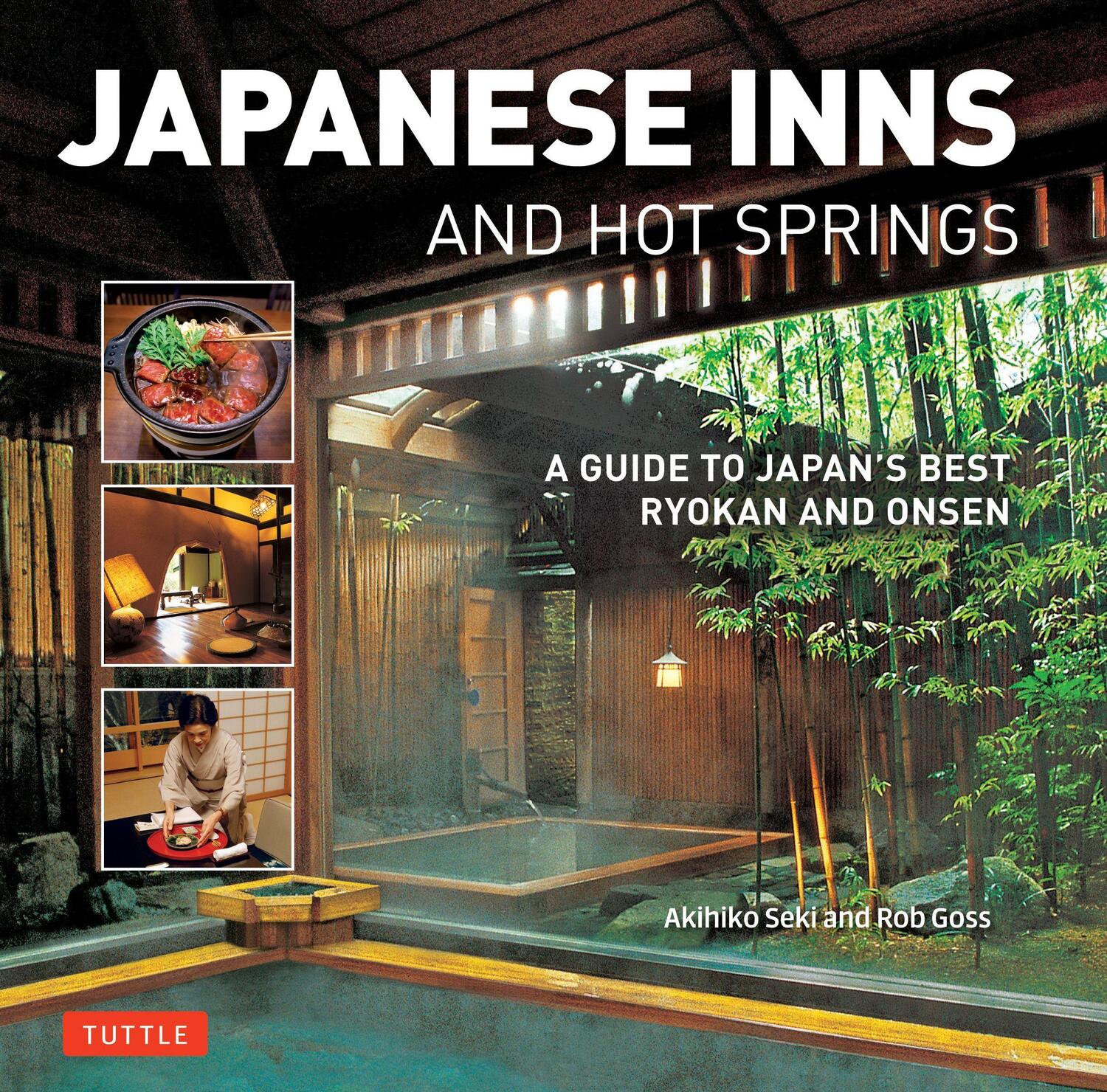 Cover: 9784805313923 | Japanese Inns and Hot Springs: A Guide to Japan's Best Ryokan & Onsen