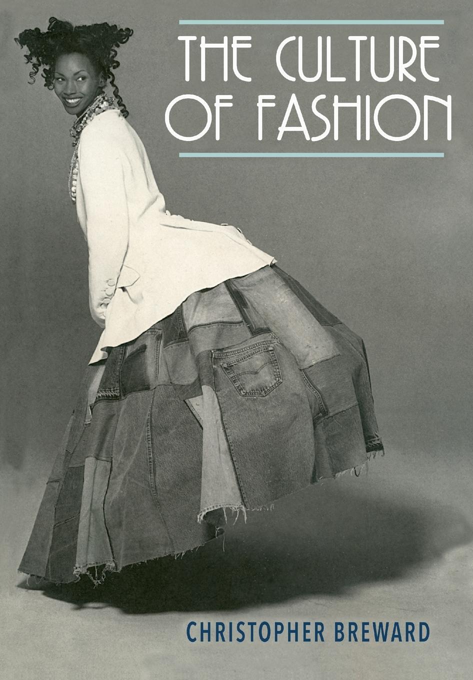 Cover: 9780719041259 | The culture of fashion | A New History of Fashionable Dress | Breward