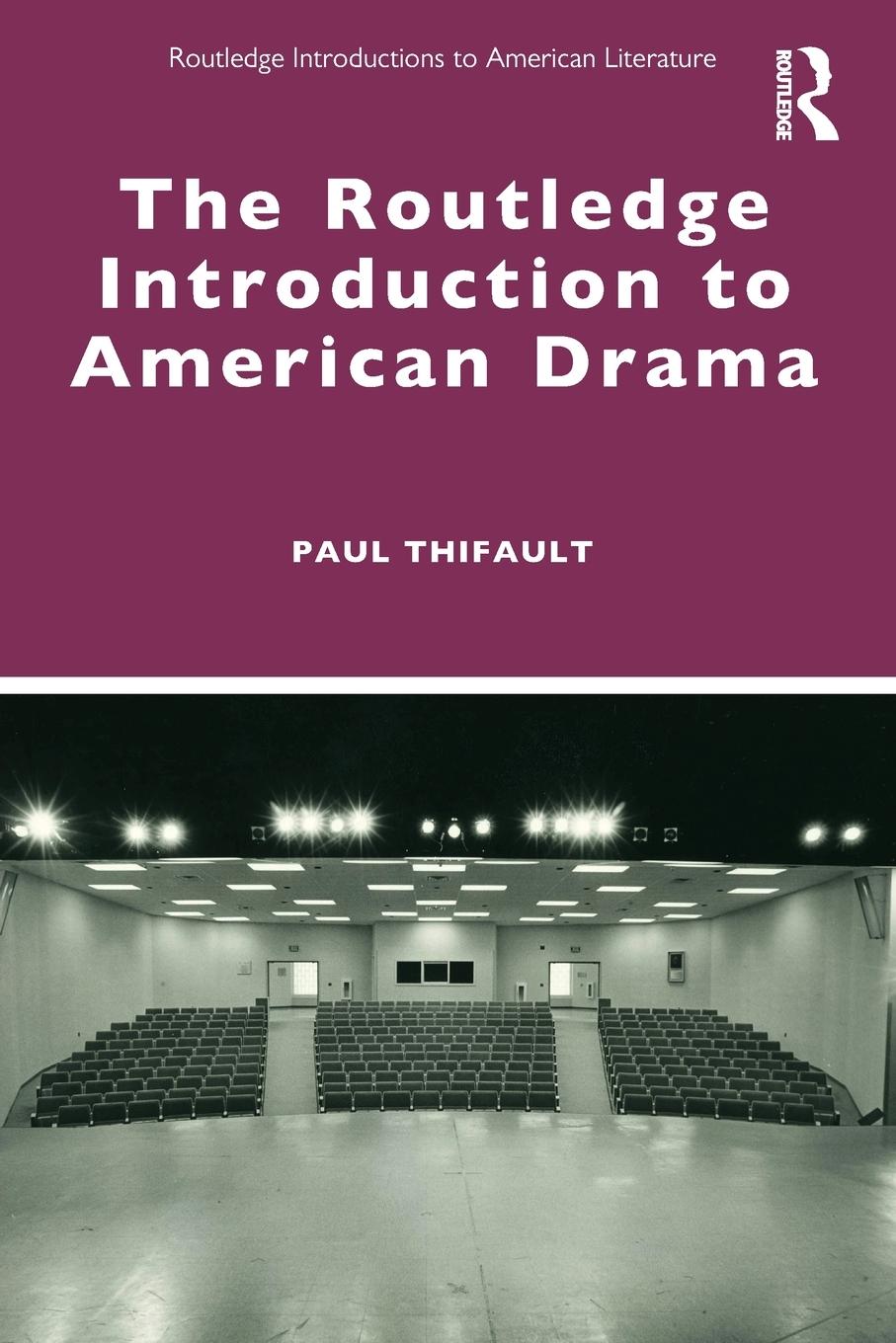 Cover: 9780367696535 | The Routledge Introduction to American Drama | Paul Thifault | Buch