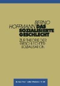 Cover: 9783810016645 | Das sozialisierte Geschlecht | Berno Hoffmann | Taschenbuch | 313 S.