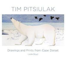 Cover: 9780764981777 | Boyd, L: Tim Pitsiulak Drawings and Prints from Cape Dorset | Boyd