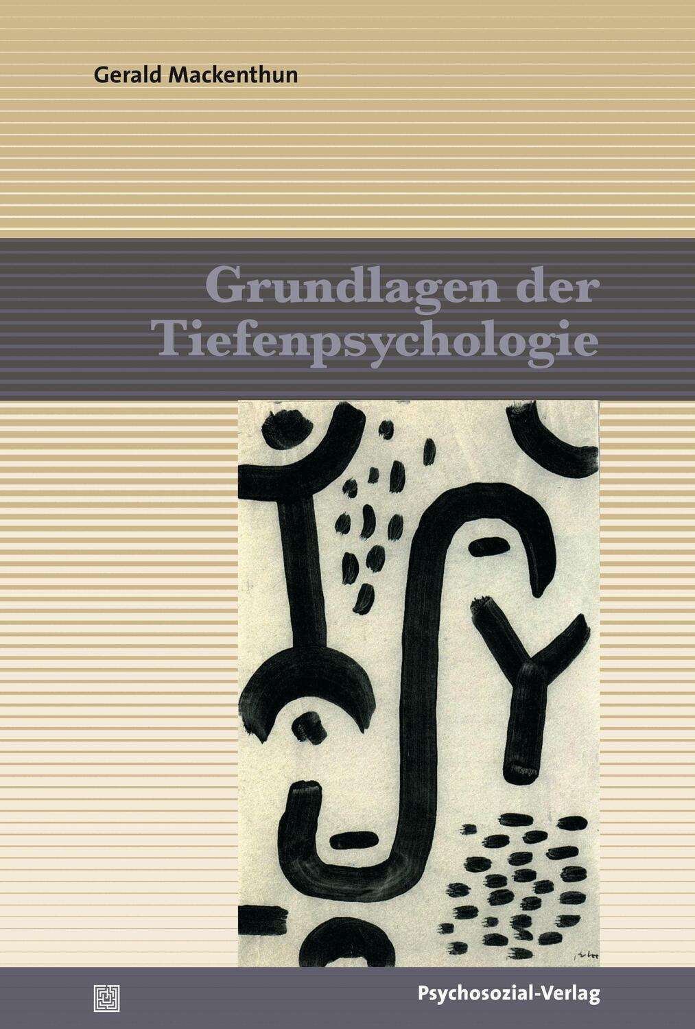 Cover: 9783837922851 | Grundlagen der Tiefenpsychologie | Gerald Mackenthun | Buch | Deutsch