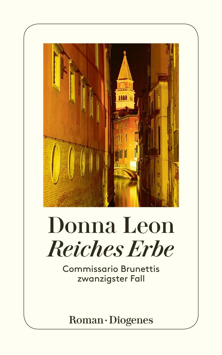 Cover: 9783257242676 | Reiches Erbe | Commissario Brunettis zwanzigster Fall | Donna Leon