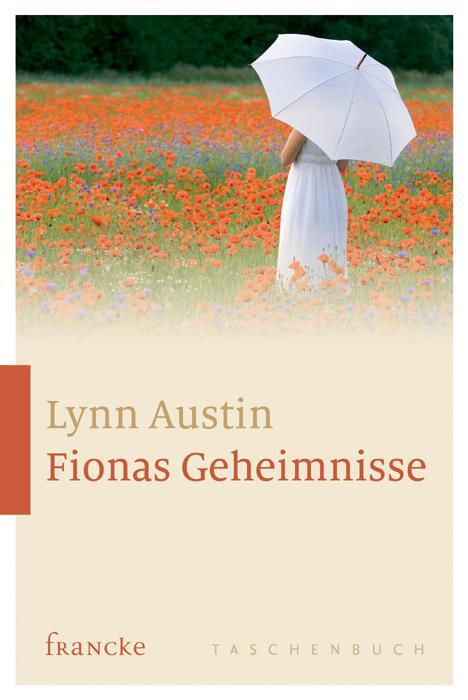 Cover: 9783868275230 | Fionas Geheimnisse | Lynn Austin | Taschenbuch | 416 S. | Deutsch