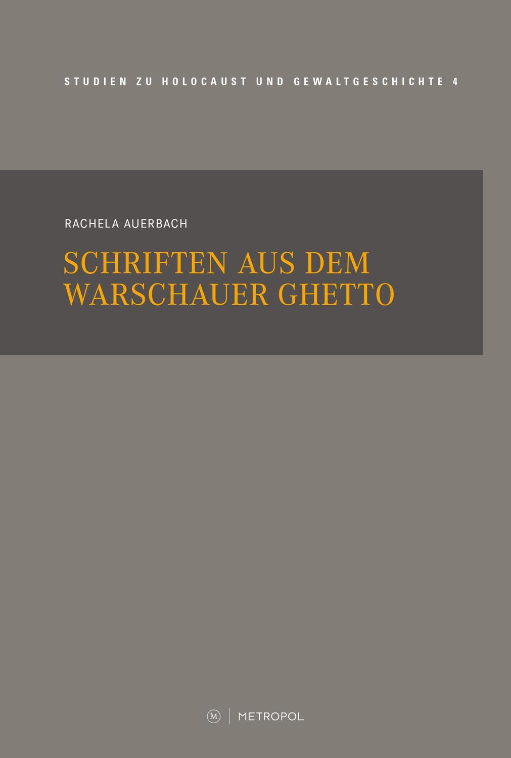 Cover: 9783863316730 | Schriften aus dem Warschauer Ghetto | Rachela Auerbach | Buch | 199 S.
