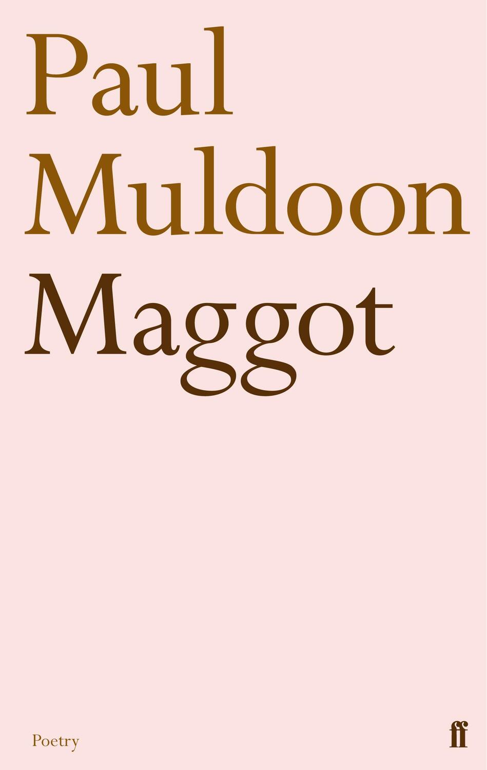 Cover: 9780571269266 | Maggot | Paul Muldoon | Taschenbuch | Kartoniert / Broschiert | 2011