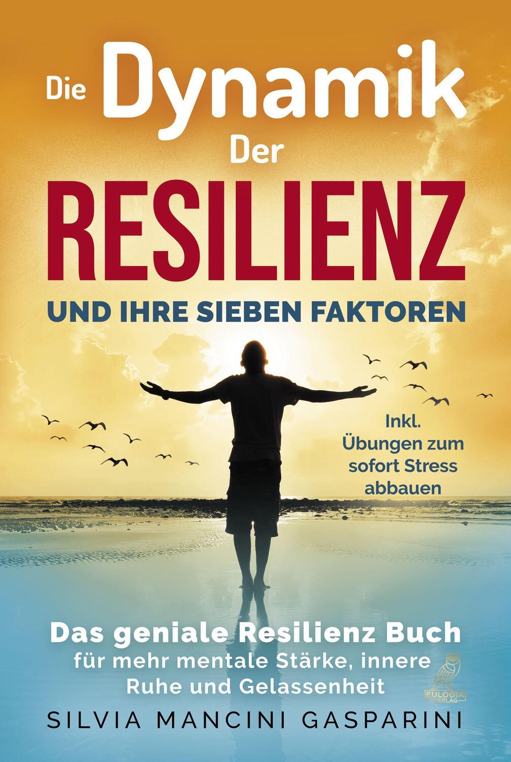 Cover: 9783969671344 | Die Dynamik der Resilienz und ihre sieben Faktoren | Gasparini | Buch