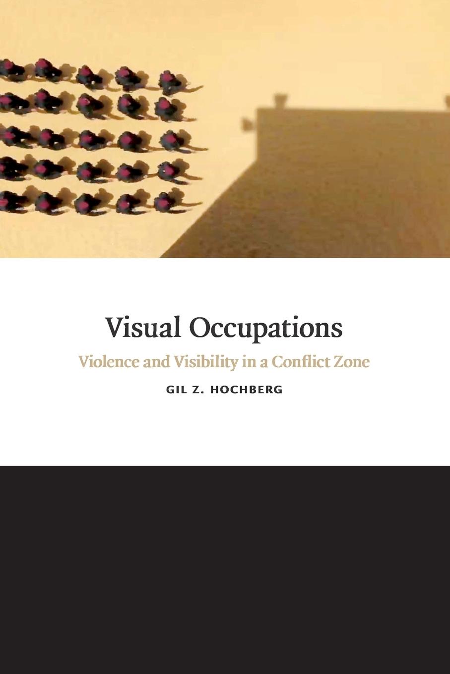 Cover: 9780822358879 | Visual Occupations | Violence and Visibility in a Conflict Zone | Buch