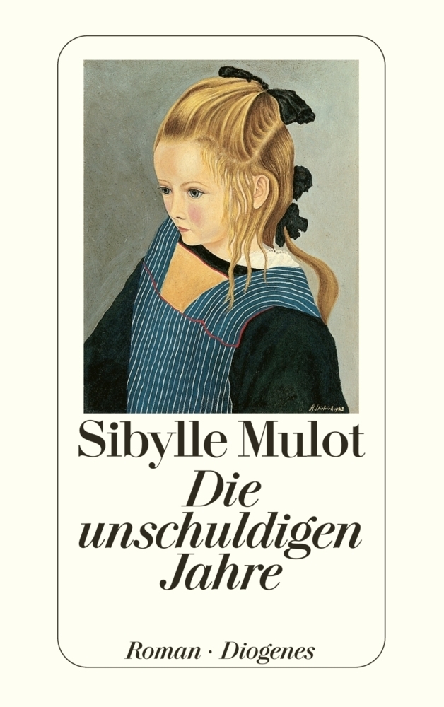 Cover: 9783257232479 | Die unschuldigen Jahre | Roman | Sibylle Mulot | Taschenbuch | 2000