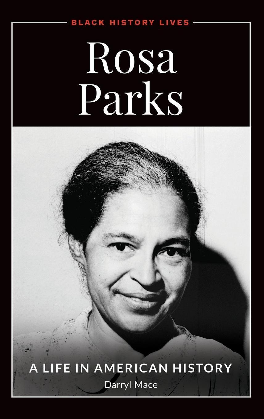 Cover: 9781440868429 | Rosa Parks | A Life in American History | Darryl Mace | Buch | 2021