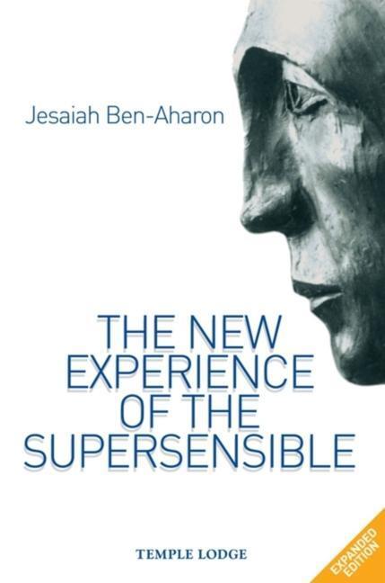 Cover: 9781902636849 | The New Experience of the Supersensible | Jesaiah Ben-Aharon | Buch