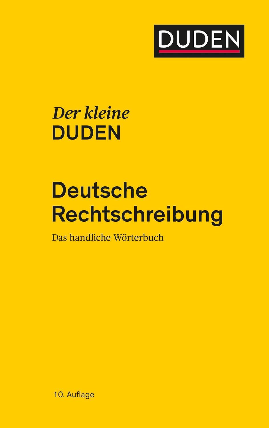Cover: 9783411048380 | Der kleine Duden - Deutsche Rechtschreibung | Das handliche Wörterbuch