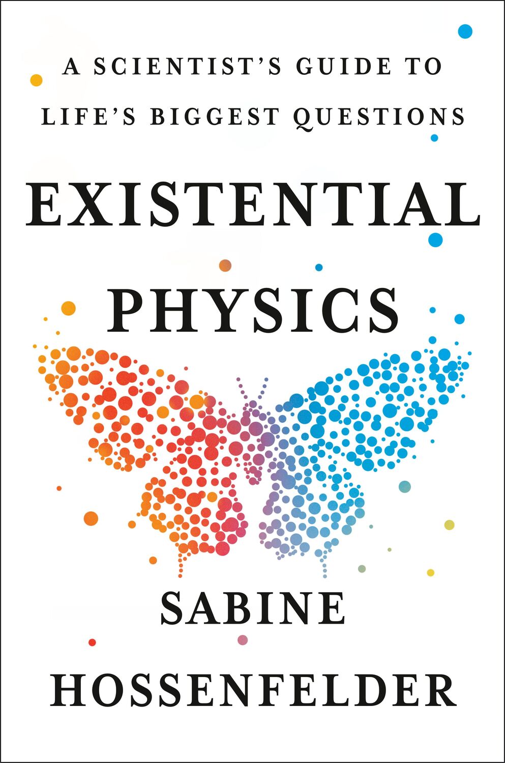 Cover: 9781984879455 | Existential Physics | A Scientist's Guide to Life's Biggest Questions
