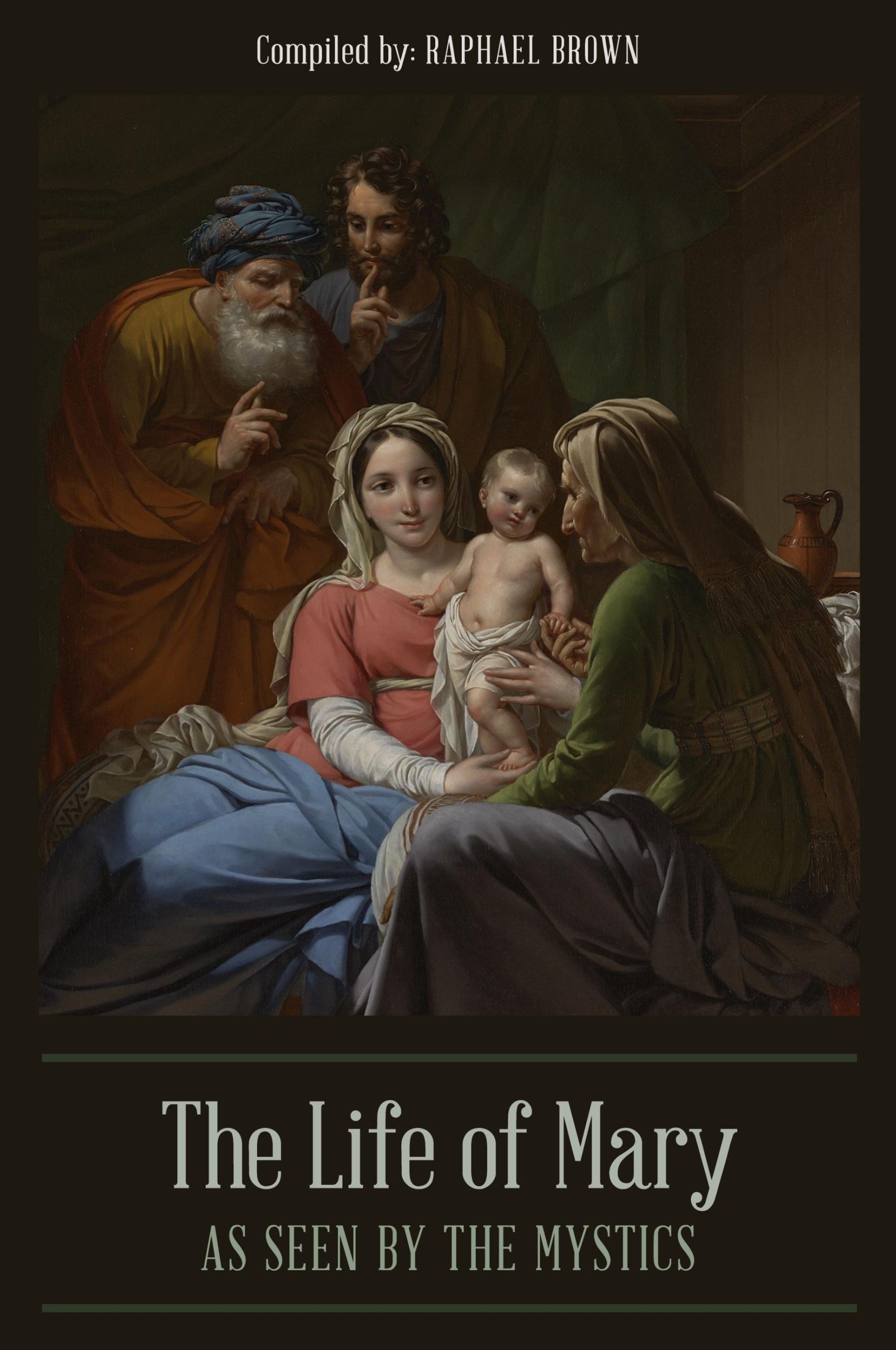 Cover: 9781946774682 | The Life of Mary As Seen By the Mystics | Raphael Brown | Taschenbuch