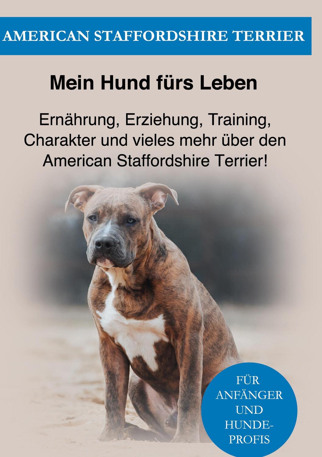 Cover: 9783753444130 | Amstaff | Mein Hund Fürs Leben Ratgeber | Buch | 94 S. | Deutsch