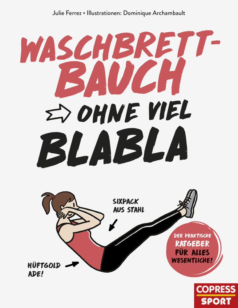 Cover: 9783767912212 | Waschbrettbauch ohne viel Blabla | Julie Ferrez | Taschenbuch | 2018
