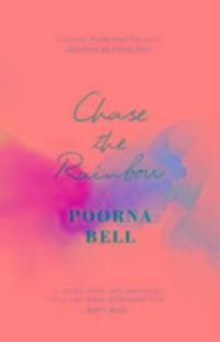 Cover: 9781471160721 | Chase the Rainbow | Poorna Bell | Taschenbuch | Englisch | 2018