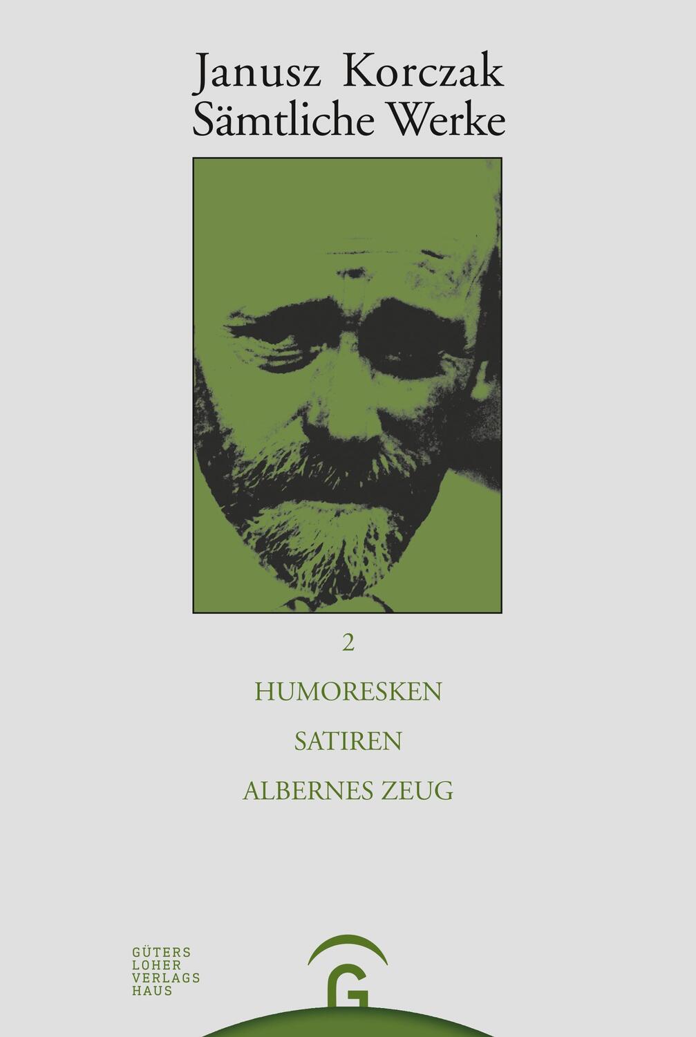 Cover: 9783579023410 | Humoresken, Satiren, Albernes Zeug | Janusz Korczak | Buch | 772 S.