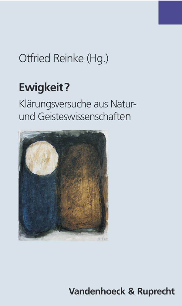 Cover: 9783525569535 | Ewigkeit? | Klärungsversuche aus Natur und Geisteswissenschaft | Buch