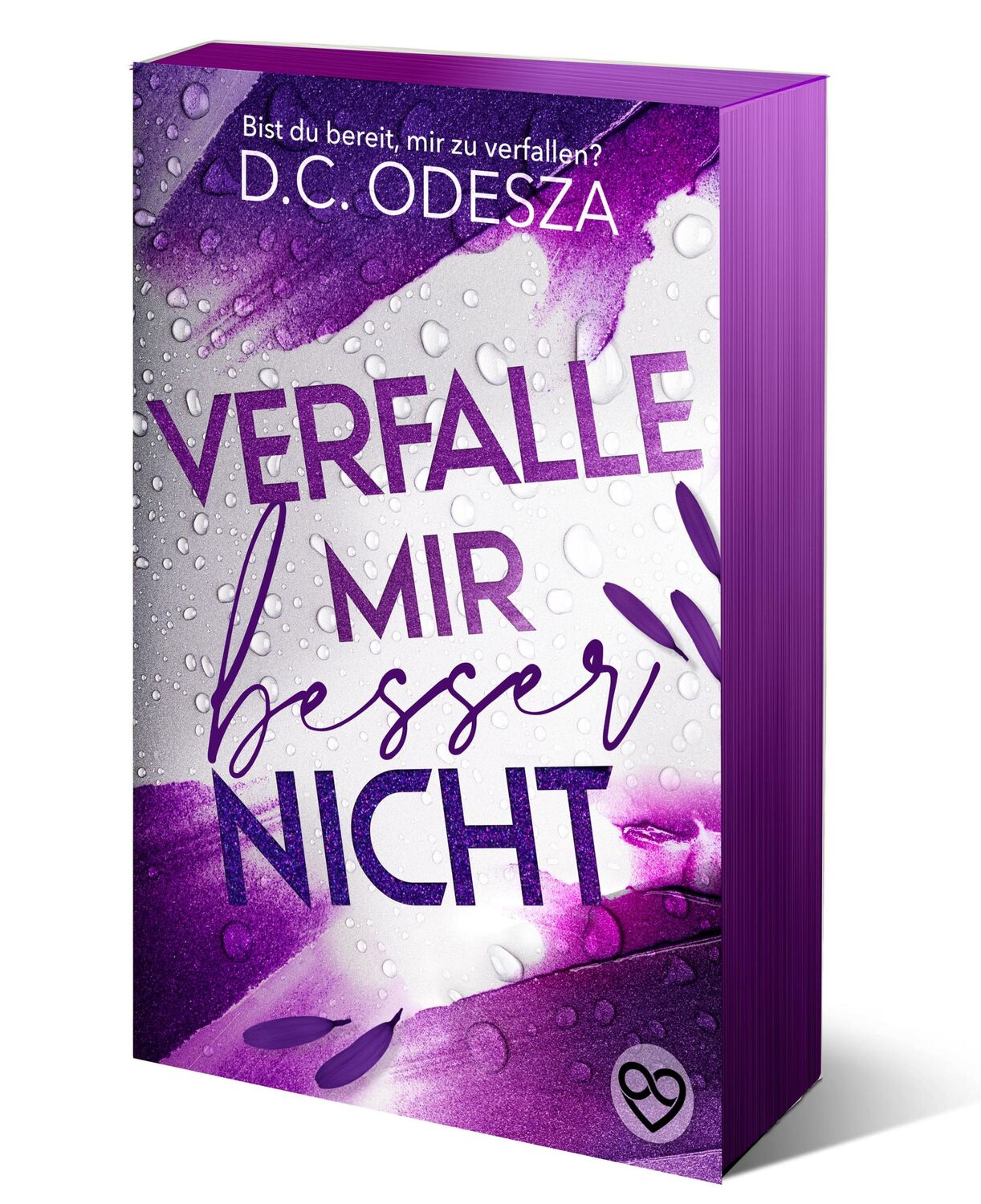 Cover: 9783949539121 | Verfalle mir besser nicht | Limitierte Sonderausgabe | D. C. Odesza