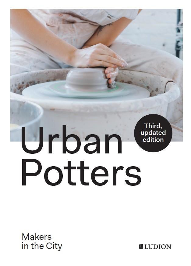 Cover: 9789493039537 | Urban Potters | Makers in the City | Katie Treggiden | Taschenbuch