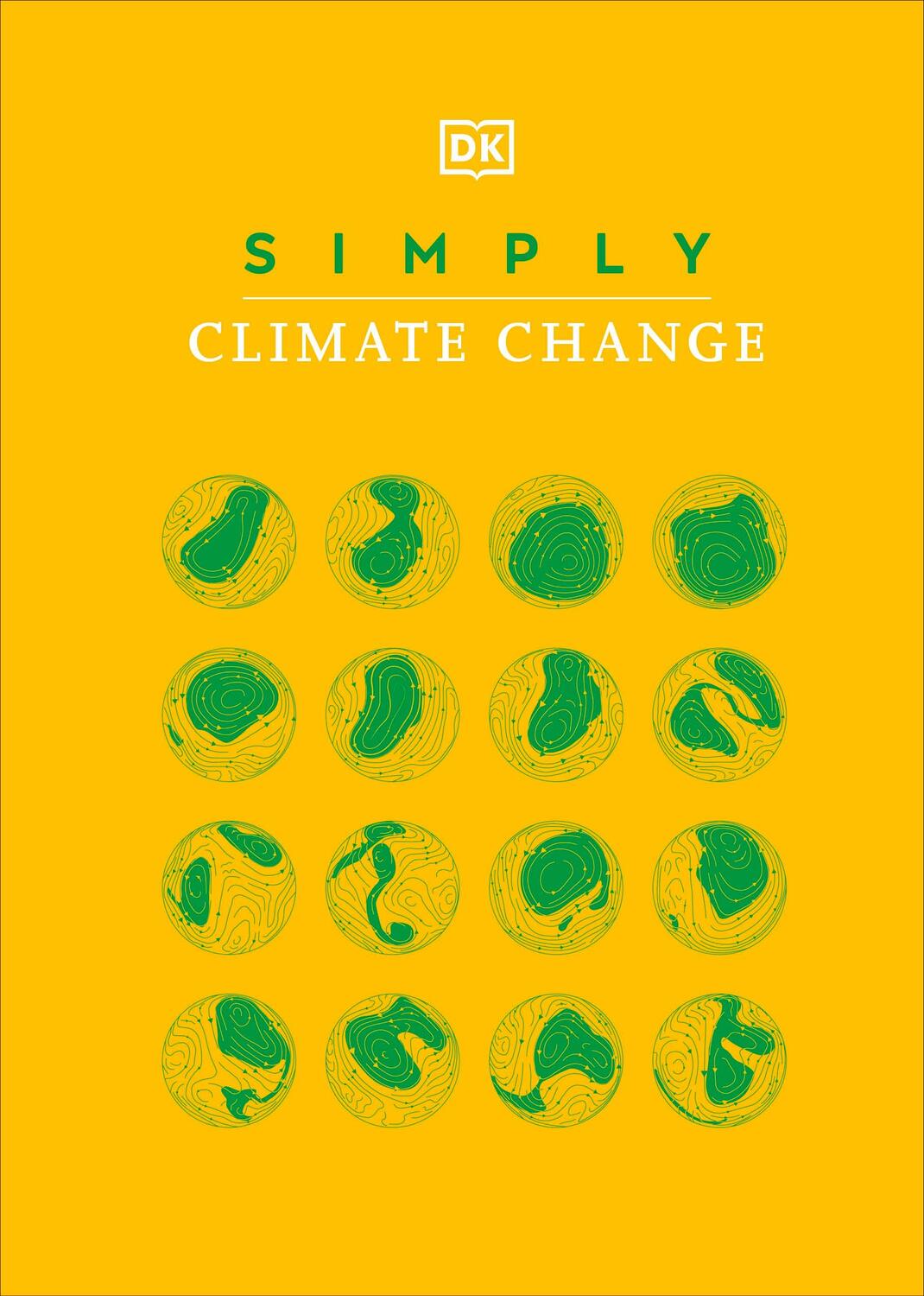 Cover: 9780241516072 | Simply Climate Change | DK | Buch | DK Simply | Englisch | 2021