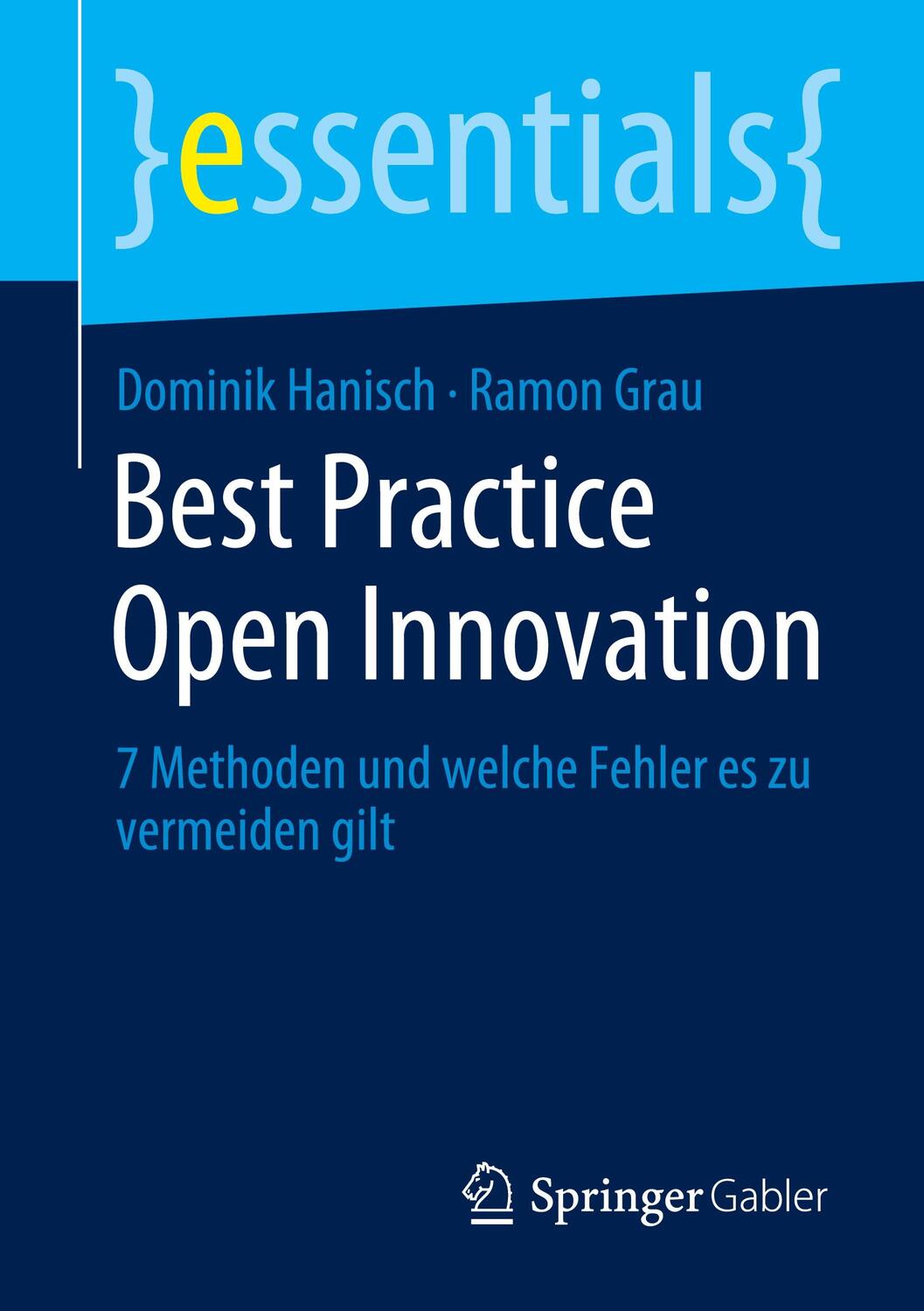 Cover: 9783658314422 | Best Practice Open Innovation | Dominik Hanisch (u. a.) | Taschenbuch