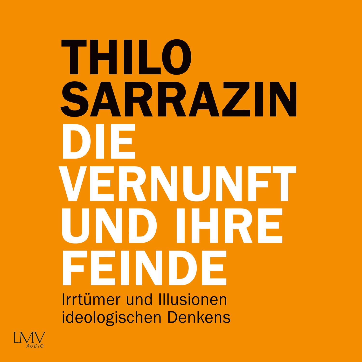 Cover: 9783803292971 | Die Vernunft und ihre Feinde | Thilo Sarrazin | MP3 | Deutsch | 2022