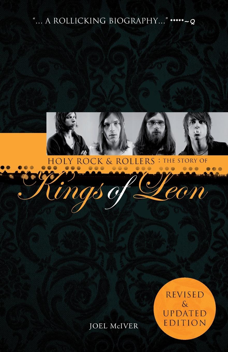 Cover: 9781780381473 | Holy Rock 'n' Rollers | The Story of Kings of Leon | Joel Mciver