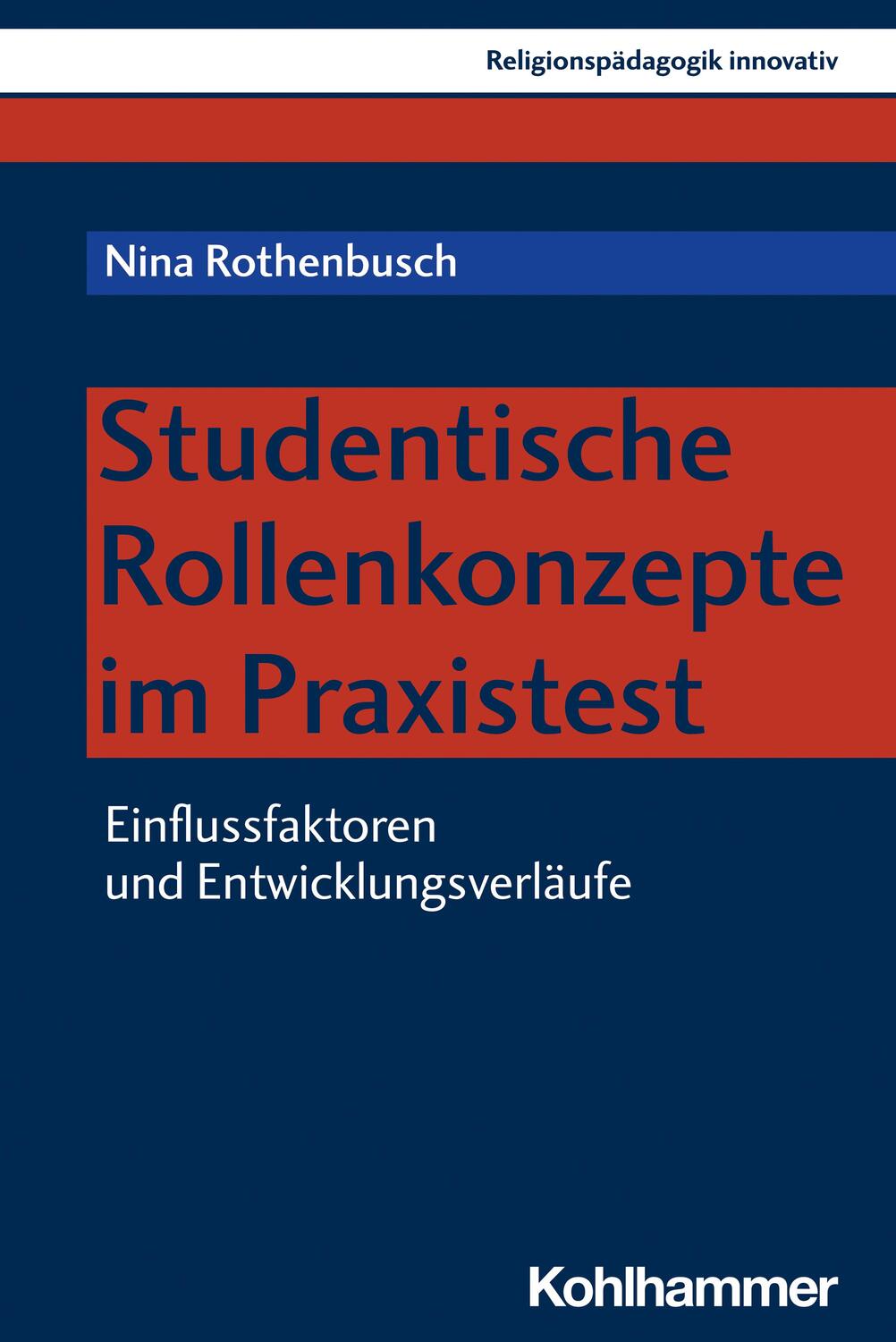 Cover: 9783170416406 | Studentische Rollenkonzepte im Praxistest | Nina Rothenbusch | Buch