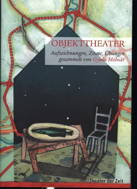 Cover: 9783942449359 | Objekttheater | Aufzeichnungen, Zitate, Übungen | Gyula Molnàr | Buch