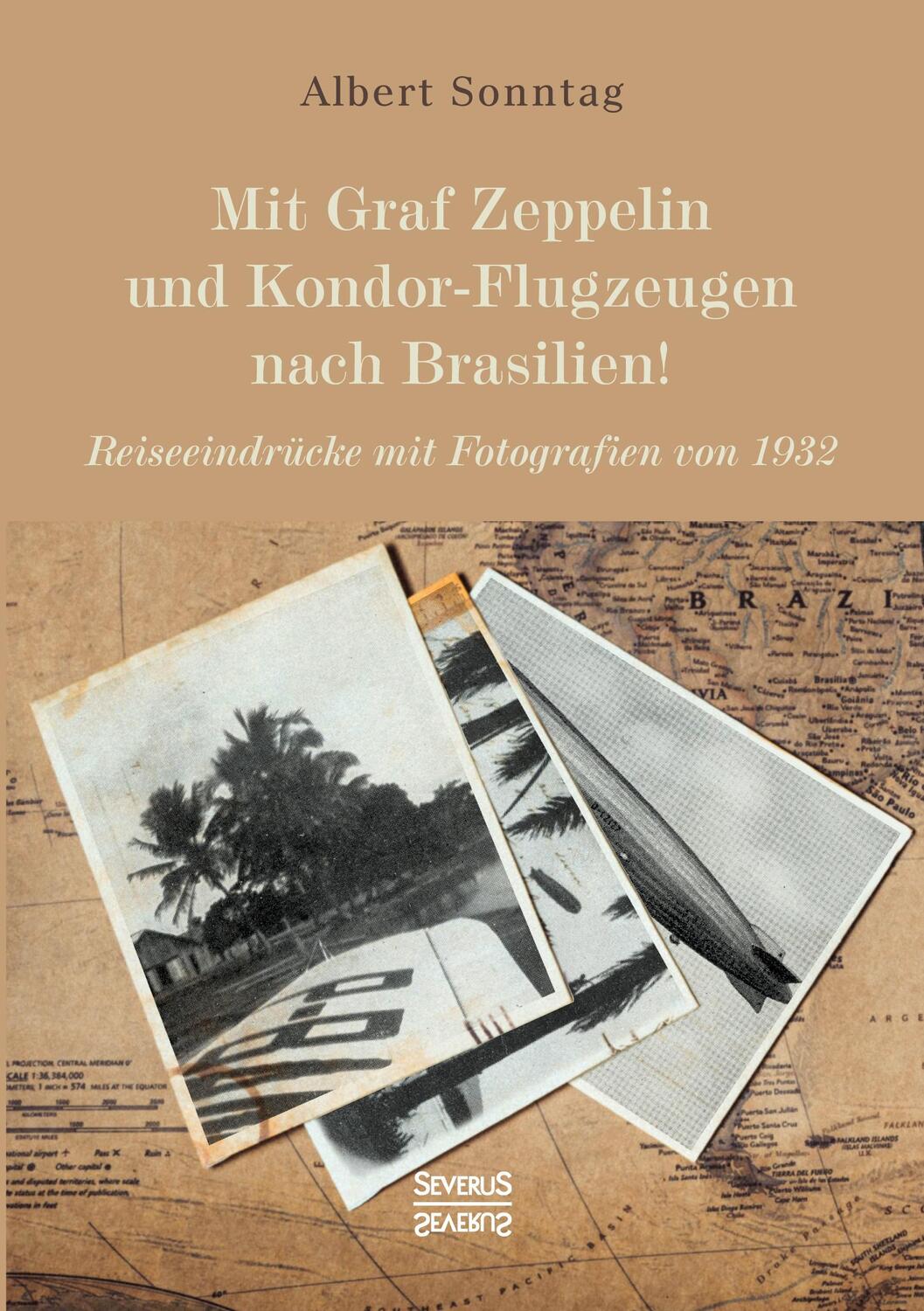 Cover: 9783963453311 | Mit Graf Zeppelin und Kondor-Flugzeugen nach Brasilien! | Sonntag