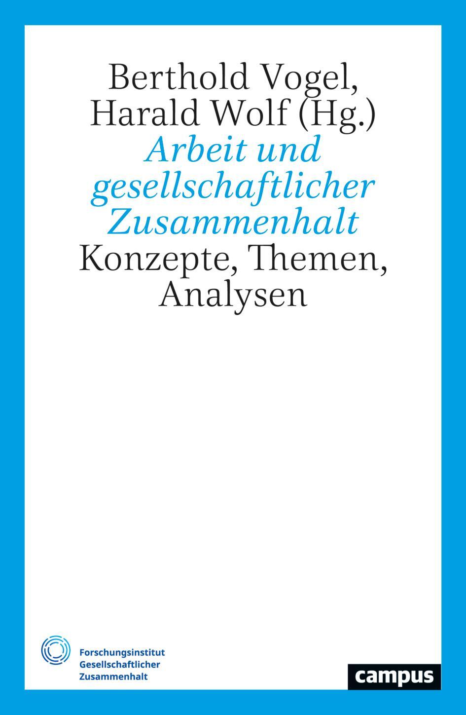 Cover: 9783593519074 | Arbeit und gesellschaftlicher Zusammenhalt | Berthold Vogel (u. a.)