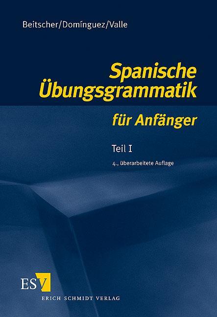 Cover: 9783503079858 | Spanische Übungsgrammatik für Anfänger 1 | Gina Beitscher (u. a.)