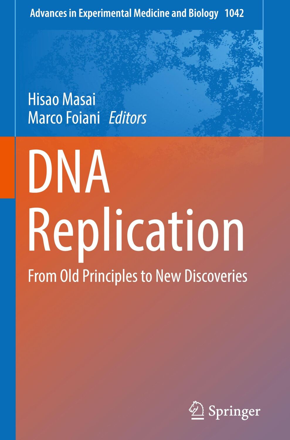 Cover: 9789811069543 | DNA Replication | From Old Principles to New Discoveries | Buch | xii