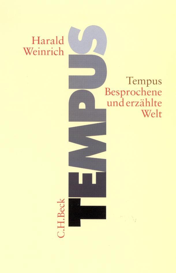 Cover: 9783406478765 | Tempus | Besprochene und erzählte Welt | Harald Weinrich | Taschenbuch