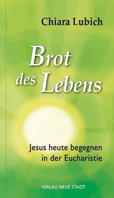 Cover: 9783734610295 | Brot des Lebens | Chiara/Liesenfeld, Stefan Lubich | Taschenbuch